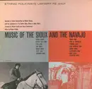 LP - Sioux / Navajo - Music Of The Sioux And The Navajo - Ethnic Folkways