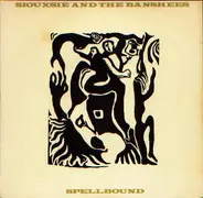 Siouxsie & The Banshees - Spellbound