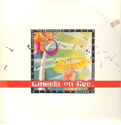 Siouxsie & The Banshees - This Wheel's On Fire