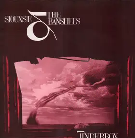 Siouxsie & the Banshees - Tinderbox