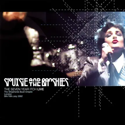 Siouxsie & The Banshees - The Seven Year Itch Live
