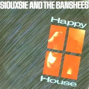 Siouxsie & the Banshees - Happy House