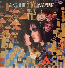 Siouxsie & the Banshees - A Kiss in the Dreamhouse