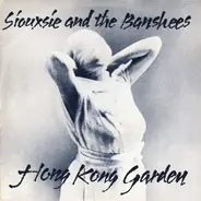 Siouxsie & The Banshees - Hong Kong Garden