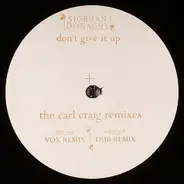Siobhan Donaghy - Don't Give It Up - The Carl Craig Remixes