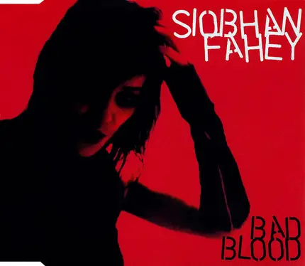 Siobhan Fahey - Bad Blood