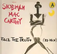 Siobhan McCarthy - Face The Truth (Re-Mix)