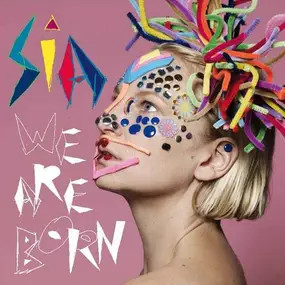 s.i.a - We Are Born