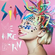 LP - Sia - We Are Born - 180g Audiophile Vinyl, Gatefold