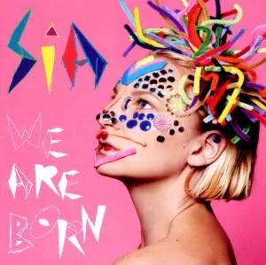 Sia - We Are Born