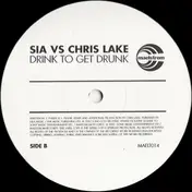 s.i.a - Drink To Get Drunk