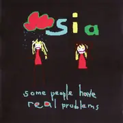 CD - Sia - Some People Have Real Problems - Opendisc