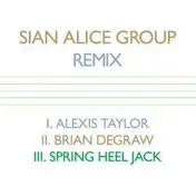 Sian Alice Group - Remix
