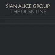 EP - Sian Alice Group - The Dusk Line