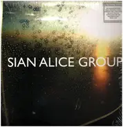 Sian Alice Group - Troubled, Shaken Etc.