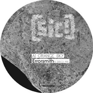 Sic! - Ornage Sky/ Quarion, Errorsmith Rmxs