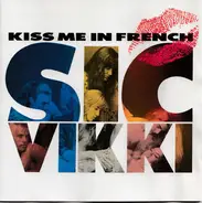 Sic Vikki - Kiss Me In French