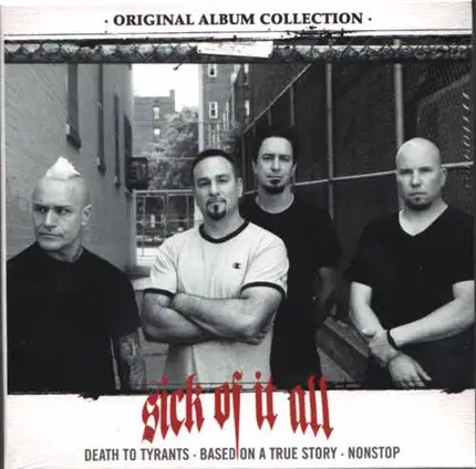 Sick Of IT All - Original Album Coll