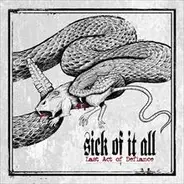 Sick Of It All - Last Act of Defiance