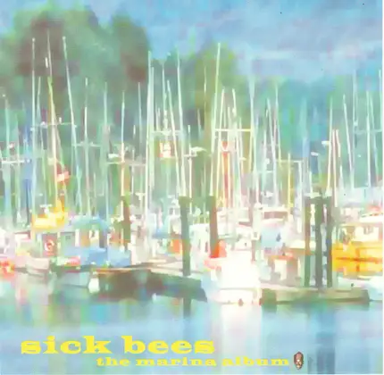 Sick Bees - The Marina Album