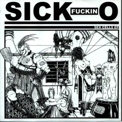 Sick Fuckin O - Sex Cells EP