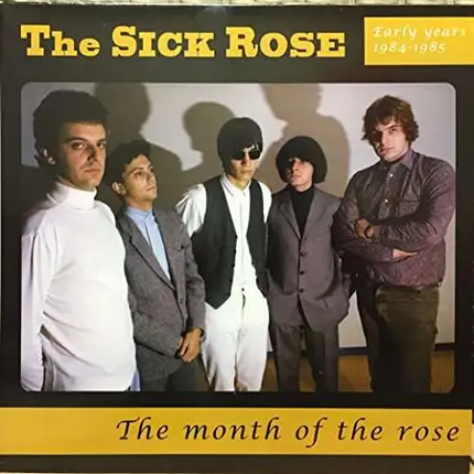 SICK ROSE - MONTH OF THE ROSE