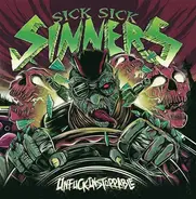 Sick Sick Sinners - Unfuckinstoppable