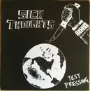 7inch Vinyl Single - Sick Thoughts - Aborted World - Test Pressing