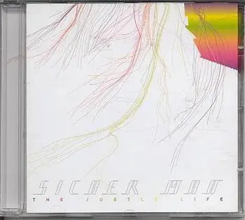 Sicker Man - The Subtle Life