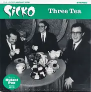 Sicko - Three Tea / Last Word / Steven