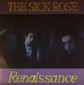 Sick Rose - Renaissance