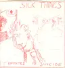 7'' - Sick Things - Committed To Suicide
