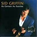 CD - Sid Griffin - As Certain As Sunrise