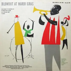 Sid Davilla And Freddie Kohlman And His Band - Blowout At Mardi Gras (Jazz Bender For Insomniacs At The Mardi Gras Lounge On A Saturday Night 'Til