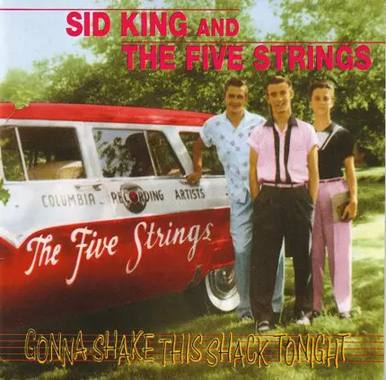 Sid King & The Five Strings - Gonna Shake This Shack Tonight