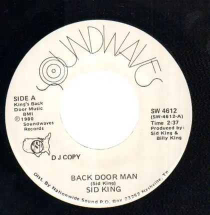 Sid King - Back Door Man / I'd Rather Hear Willie