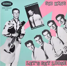 Sid King - Let's Get Loose