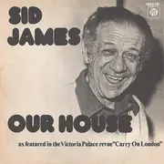 7inch Vinyl Single - Sid James - Our House