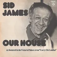 Sid James - Our House