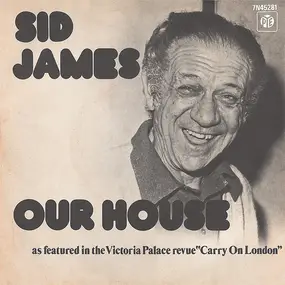 Sid James - Our House
