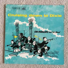 Sid Phillips Band - Cruising Down To Dixie