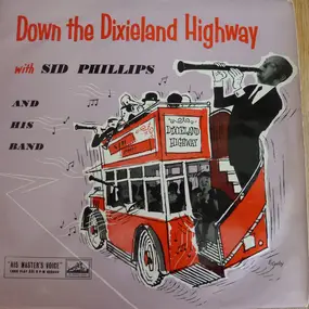 Sid Phillips Band - Down The Dixieland Highway