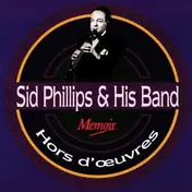 Sid Phillips Band - Hors D'Oeuvres
