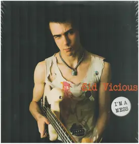 Sid Vicious - I'm A Mess: Live At The..