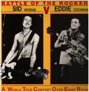 Sid Vicious V Eddie Cochran - Sid V Eddie The Battle Of The Rockers