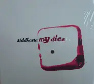 Siddharta - My Dice