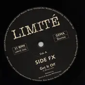Side FX - Get It Off / Let's Get This Thing Off