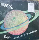 LP - Side F/X - This Is A Journey