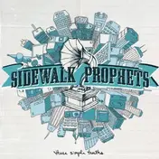 Sidewalk Prophets - These Simple Truths