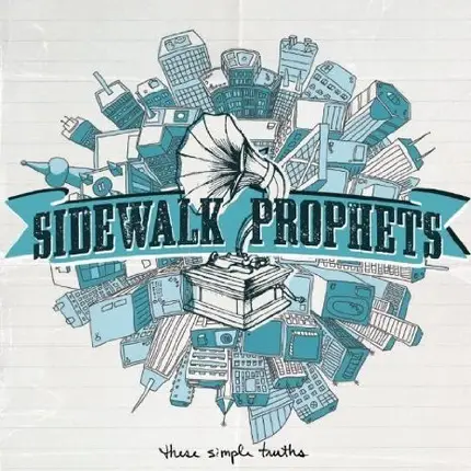 Sidewalk Prophets - These Simple Truths
